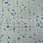 リラックスに最適！雨音をBGMとしてエンドレス再生ができる「Rainy Mood」