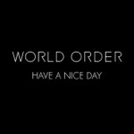 今度は秋葉原！AKBも出演しているWORLD ORDERの新曲「HAVE A NICE DAY」のMVが公開！
