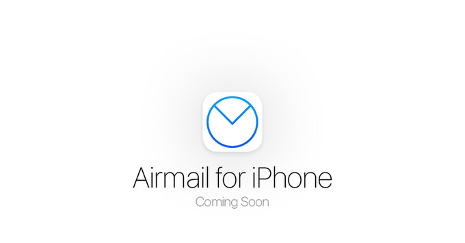 これは期待！Macの人気メールアプリ「Airmail」がiPhoneアプリを開発中