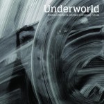 Underworldが6年ぶりのアルバムを3月16日、日本先行リリースが決定!