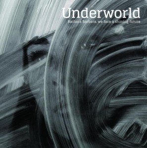 Underworldが6年ぶりのアルバムを3月16日、日本先行リリースが決定!