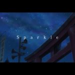 RADWIMPS、「君の名は。」の名シーンを使った「スパークル」のMV予告編を公開