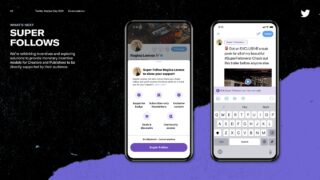 Twitter、有料フォローで支援できる「SUPER FOLLOW」などを発表
